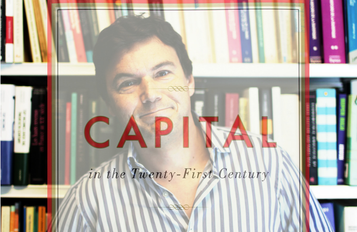 Piketty and Capital in the 21st Century