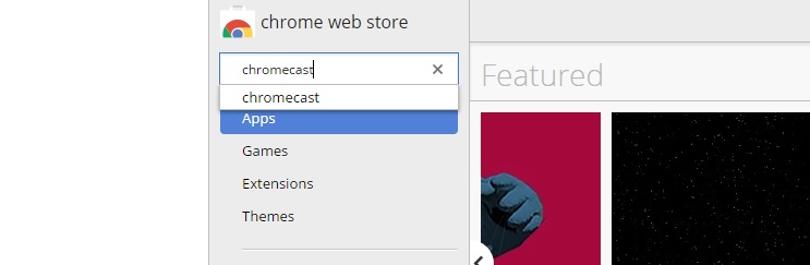 Search for the Chromecast Extension in the Chrome Web Store